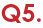 Q5